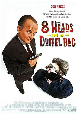 91亚色传媒《一个布袋八个头 8 Heads in a Duffel Bag》免费在线观看